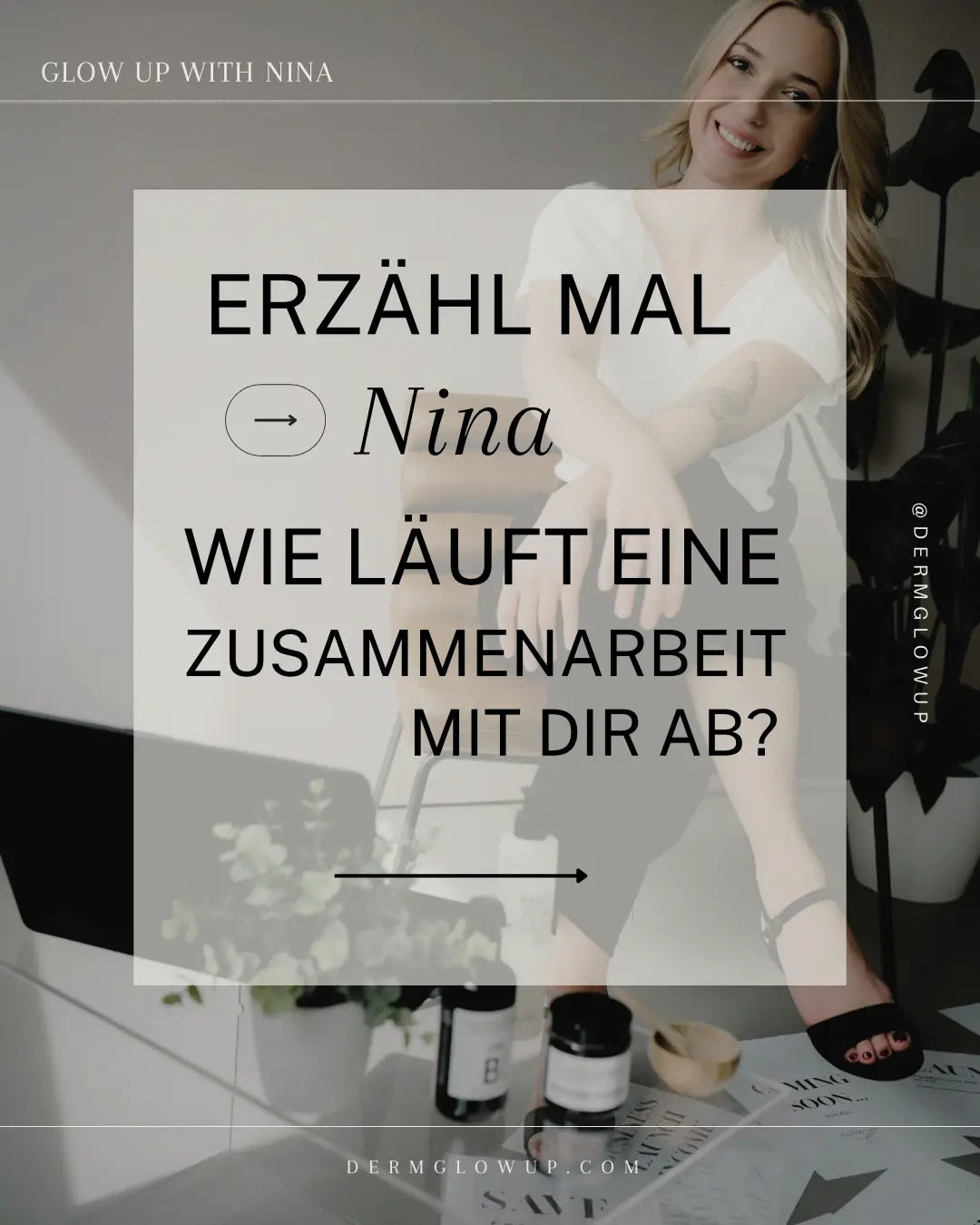 Dein unverbindliches Erstgespräch für strahlende Haut Glow up with Nina